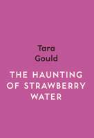 The Haunting of Strawberry Water 1912408503 Book Cover