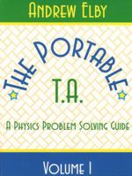 Portable TA: A Physics Problem Solving Guide, Volume I 0132317133 Book Cover
