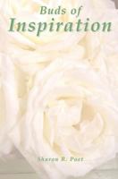 Buds of Inspiration 1463620705 Book Cover