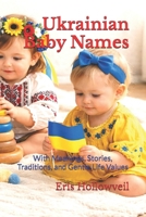 Ukrainian Baby Names: With Meanings, Stories, Traditions, and Gentle Life Values B0GMDBLPRW Book Cover