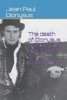 The death of Dionysus and the Life and Times of Dr Space Toad B0CCCX593N Book Cover