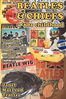 Beatles & Chiefs 0956642659 Book Cover