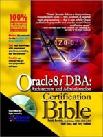 Oracle8i DBA: Architecture & Administration Certification Bible 0764548174 Book Cover