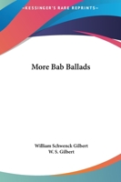 More Bab Ballads: Large Print 9357922709 Book Cover