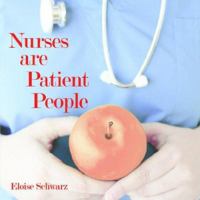 Nurses Are Patient People 1420869086 Book Cover
