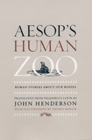 Aesop's Human Zoo: Roman Stories about Our Bodies 0226326810 Book Cover