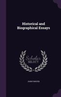 Historical and Biographical Essays 0530176467 Book Cover