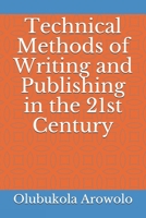 Technical Methods of Writing and Publishing in the 21st Century B092M51YXX Book Cover