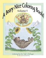 A Beary Nice Coloring Book, Volume 1: Featuring the Gruffies Bears by Artist Ellen Jareckie 1475127952 Book Cover