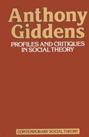 Profiles and critiques in social theory 0520049640 Book Cover
