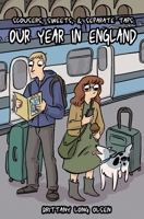 Scousers, Sweets, and Separate Taps: Our Year in England 1087982391 Book Cover