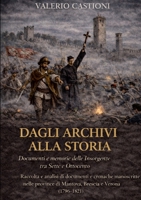 Insorgenze Bresciane, Mantovane e Veronesi : Raccolta e Analisi Di Documenti e Cronache Manoscritte Nelle Province Di Mantova, Brescia e Verona (1796-1821) 1291842926 Book Cover