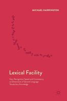 Lexical Facility: Vocabulary Size and Speed as a Measure of Second Language Performance 1137372613 Book Cover