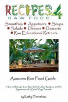 Awesome Raw Food Guide 1936874121 Book Cover