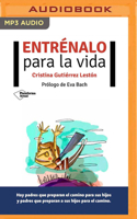 Entrénalo para la vida 1713525801 Book Cover