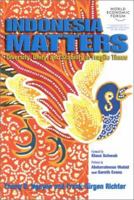 Indonesia Matters: Diversity, Unity, and Stability in Fragile Times 9812325441 Book Cover