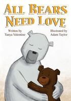 All Bears Need Love 1480184810 Book Cover
