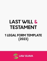 Last Will and Testament - 1 Legal Form Template B0CF4FRLD7 Book Cover