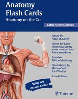 Anatomy Flash Cards: Anatomy on the Go, second edition, Latin Nomenclature 1604069104 Book Cover