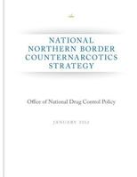 National Northern Border Counternarcotics Strategy 149967855X Book Cover