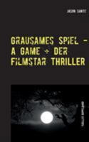 Grausames Spiel - A Game + Der Filmstar 3839106346 Book Cover