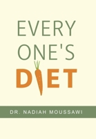 Every One's Diet 1796057185 Book Cover