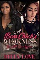A Boss Chick's Weakness: An LGBT Love Affair 1082052957 Book Cover
