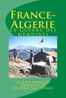 France-Algerie: La Guerre des m�moires 1539329216 Book Cover