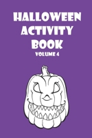 Halloween Activity Book Volume 4 1691097500 Book Cover