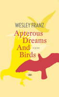 Apterous Dreams and Birds 1912477602 Book Cover