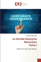 La Société Anonyme Marocaine Tome I 6202536535 Book Cover