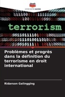 Problèmes et progrès dans la définition du terrorisme en droit international (French Edition) 6208874726 Book Cover