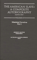 The American Slave--Mississippi Narratives: Part 1, Supp. Ser. 1, Vol 6 083719766X Book Cover