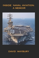 Inside Naval Aviation: A Memoir B0FX2GNV4T Book Cover
