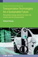 Transportation Technologies for a Sustainable Future 075035304X Book Cover