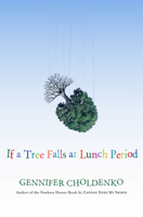 If a Tree Falls at Lunch Period 0152066446 Book Cover