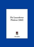 Die Lauersforter Phalerae (1860) 1145270735 Book Cover