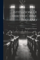 Istituzioni Di Diritto Civile Italiano; Volume 1 1021742678 Book Cover