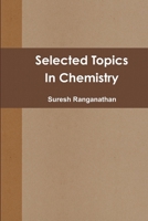 Selected Topics in Chemistry 1329128753 Book Cover