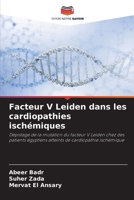 Facteur V Leiden dans les cardiopathies ischémiques (French Edition) 6209772331 Book Cover