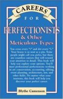 Careers for Perfectionists & Other Meticulous Types 0071467785 Book Cover