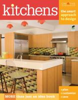 Kitchens: The Smart Approach to Design (Creative Homeowner) More than Just an Idea Book, Plan, Customize, Save 1580114733 Book Cover