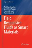 Field Responsive Fluids as Smart Materials 9811024944 Book Cover