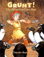 Grunt! the Primative Cave Boy 0517799677 Book Cover