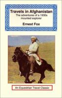 Travels in Afghanistan (Equestrian Travel Classics) 1590480341 Book Cover