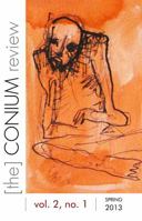 The Conium Review (Spring 2013): Vol. 2, No. 1 0982595646 Book Cover