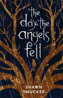 The Day the Angels Fell 0800728491 Book Cover