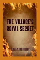 The Village's Royal Secret 7151648960 Book Cover