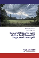 Demand Response with Online Tariff based RE Supported Smartgrid 6200221766 Book Cover