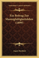 Ein Beitrag Zur Mannigfaltigkeitslehre (1899) 116842710X Book Cover